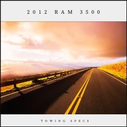 2012 Ram 3500 Towing Specs
