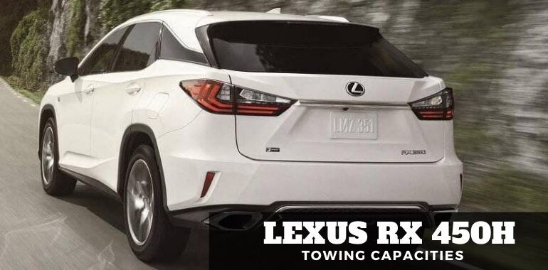 Lexus RX 450h/450hL Towing Capacities