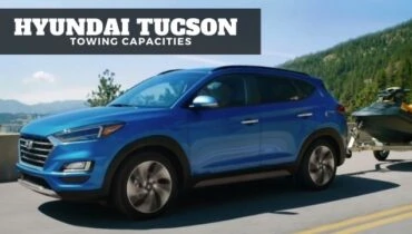 Hyundai Tucson Towing Capacities