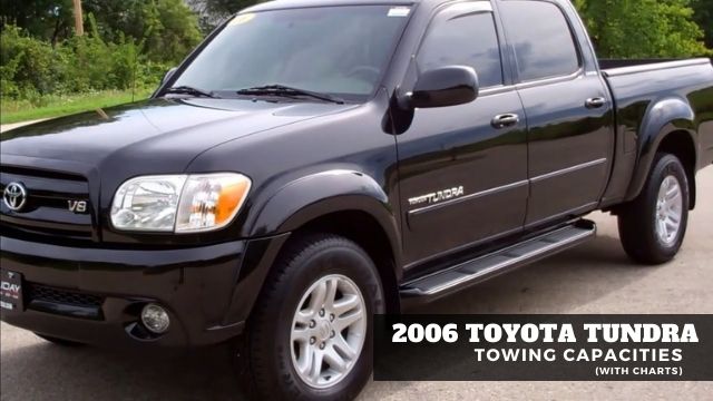 2006 Toyota Tundra Towing Capacities